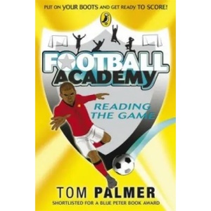 Football Academy: Reading the Game | Tom Palmer (2009)