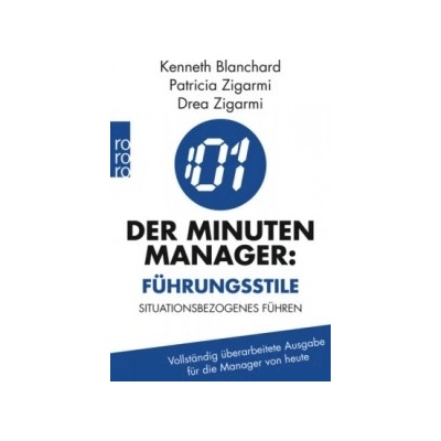 Der Minuten-Manager: Fhrungsstile Zigarmi Drea