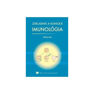 Základná a klinická imunológia - Milan Buc