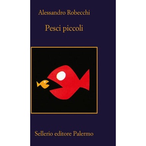 Pesci piccoli | Alessandro Robecchi (2024)