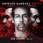 Warner Sanchez Antonio: Shift (Bad Hombre Vol. II) - CD (051864)
