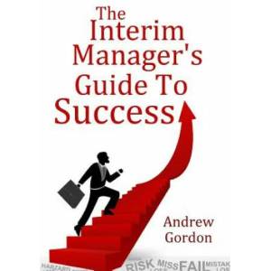 Interim ManagerOs Guide to Success | ANDREW GORDON (2017)