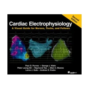 Cardiac Electrophysiology , Second Edition | Paul D. Purves, George J. Klein, Peter Leong-Sit (ISBN: 9781942909521)