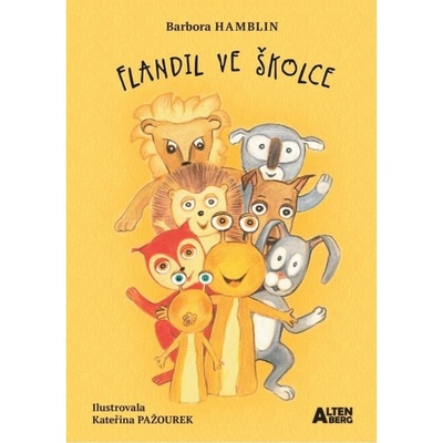Flandil ve školce Kodetová Barbora - Nakl. Altenberg