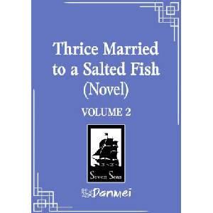 Thrice Married to a Salted Fish, Vol. 2 (2026)