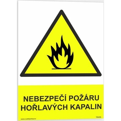 Traiva s.r.o Nebezpečí požáru hořlavých kapalin Verze: Plast 210 x 297 mm (A4) tl. 0.5 mm - Kód: 03593