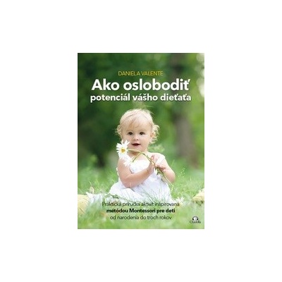 Ako oslobodiť potenciál vášho dieťaťa
