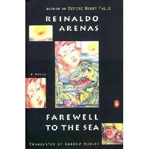 Farewell to the Sea | Reinaldo Arenas (ISBN: 9780140066364)