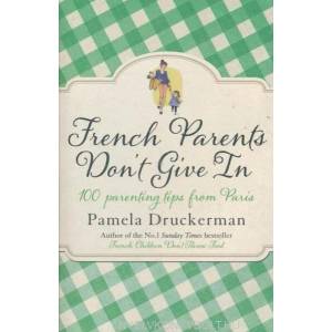 French Parents Don't Give In (2014)