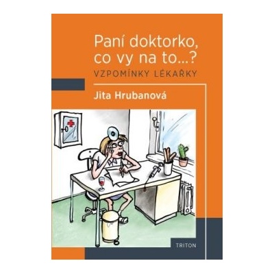 Paní doktorko, co vy na to...?