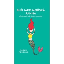 Buď jako mořská panna
