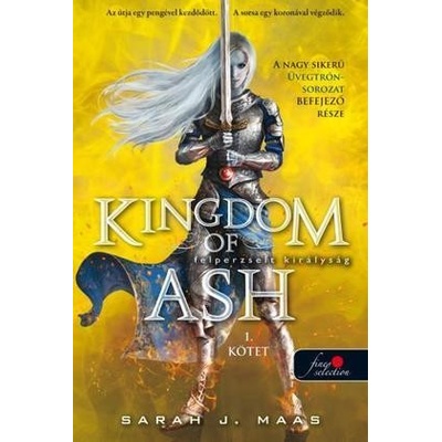 Kingdom of Ash - Felperzselt királyság első kötet Üvegtrón 7.