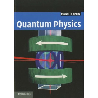 Quantum Physics Michel Le Bellac