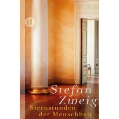 Sternstunden der Menschheit | Stefan Zweig
