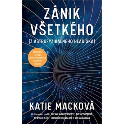 Zánik všetkého - Katie Mack
