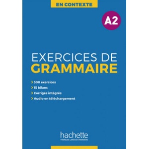 Exercices de Grammaire A2 | Anne Akyüz, Bernadette Bazelle-Shahmaei, Joëlle Bonenfant, Marie-Françoise Orne-Gliemann (ISBN: 9783194133839)