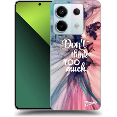 Picasee ULTIMATE CASE Xiaomi Redmi Note 13 Pro 5G - Don't think TOO much