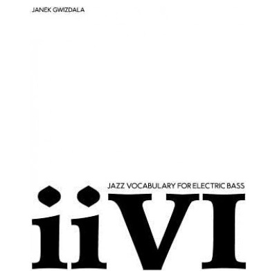 Jazz Vocabulary For Electric Bass: ii-V-I (Chelsea Stevens,Janek Gwizdala)(Brožovaná)
