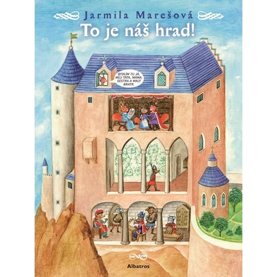 To je náš hrad! - Jarmila Marešová