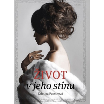 Život v jeho stínu