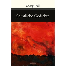 Georg Trakl - Smtliche Gedichte Trakl Georg