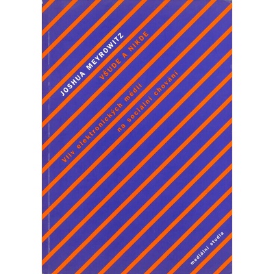 Všude a nikde - Joshua Meyrowitz
