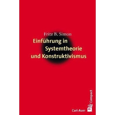 Einführung in Systemtheorie und Konstruktivismus