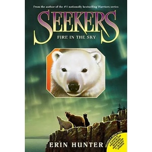 Seekers - Fire in the Sky | Erin Hunter (2011)