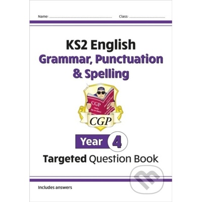 KS2 English Targeted Question Book: Grammar, Punctuation a Spelling - Year 4