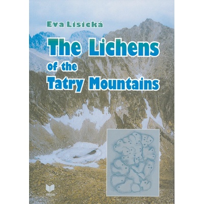 The Lichens of the Tatry Mountains Eva Lisická