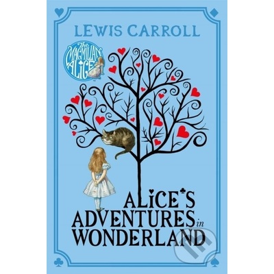 Alice's Adventures in Wonderland - Lewis Carroll