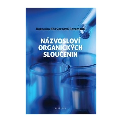 Názvosloví organických sloučenin - Karolína Sezemská