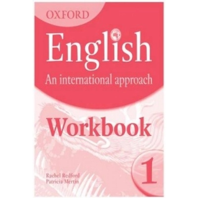Oxford English: an International Approach: Workbook 1Saunders Mark