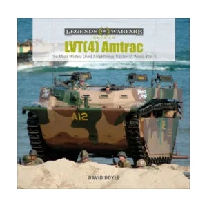 LVT Amtrac: The Most Widely Used Amphibious Tractor of World War II | DOYLE DAVID (ISBN: 9780764360107)
