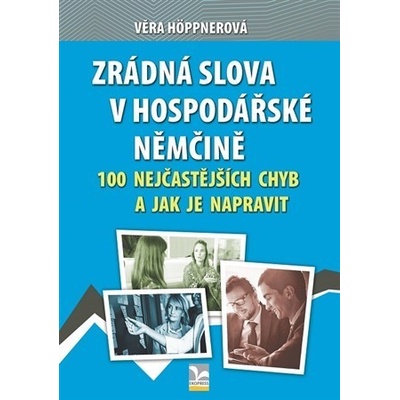 Zrádná slova v hospodářské němčině - Věra Höppnerová