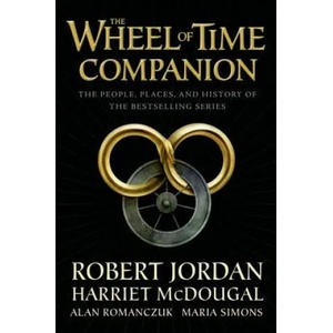 The Wheel of Time Companion: The People, Places, and History of the Bestselling Series (ISBN: 9780765314628)