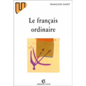 Le francais ordinaire | Françoise Gadet (1997)