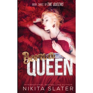 Born a Queen | Nikita Slater (ISBN: 9781990355264)