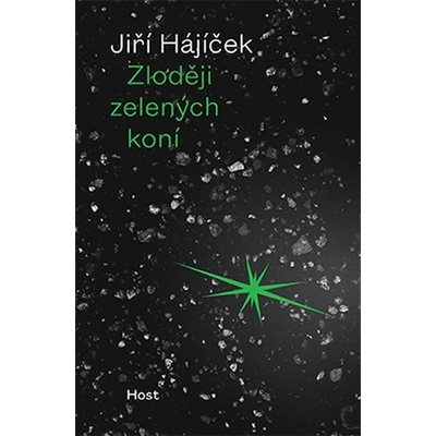 Zloději zelených koní - 2.vydání - Jiří Hájíček