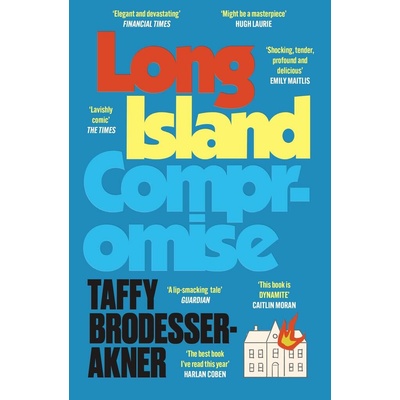Long Island Compromise - Taffy Brodesser-Akner