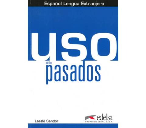 Uso de los pasados