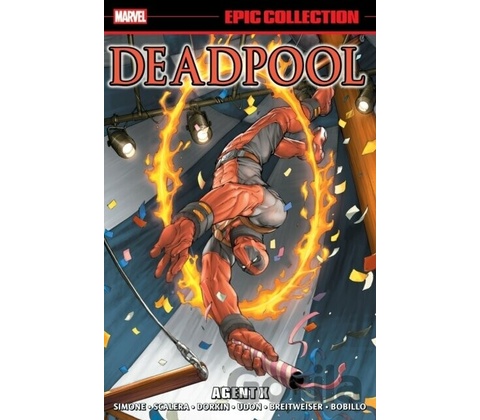 Marvel Deadpool Epic Collection: Agent X