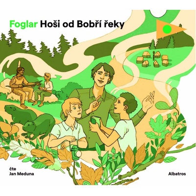 Hoši od Bobří řeky - Foglar Jaroslav