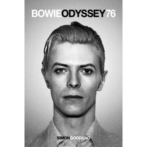 Bowie Odyssey 76 | Simon Goddard (ISBN: 9781917274005)