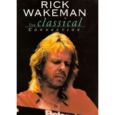 Rick Wakeman - The Classical Connection DVD