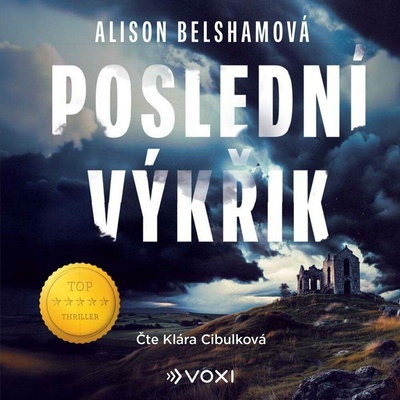 Poslední výkřik - Alison Belshamová