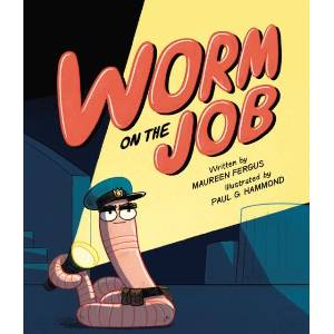 Worm on the Job | Paul Hammond (ISBN: 9781525313165)