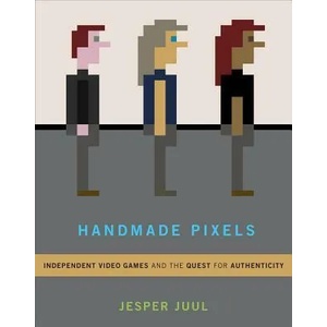 Handmade Pixels | Jesper Juul (ISBN: 9780262042796)