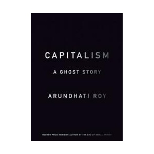 Capitalism: A Ghost Story (ISBN: 9781608463855)