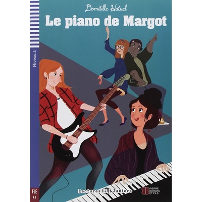 Teen ELI Readers - French: Le piano de Margot + Downloadable multimedia